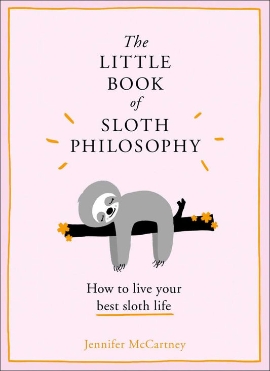 Little Book of Sloth Philosophy