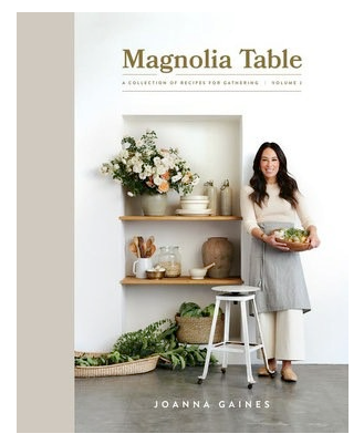 Magnolia Table Vol. 2- A Collection of Recipes For Gathering